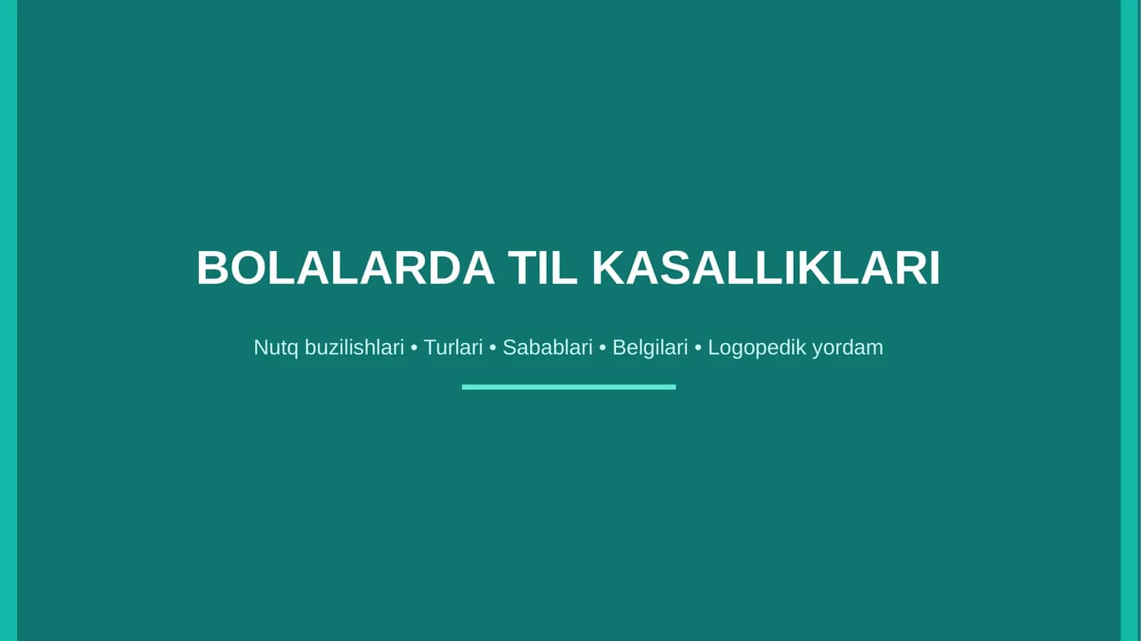 Bolalarda til kassaliklari 1