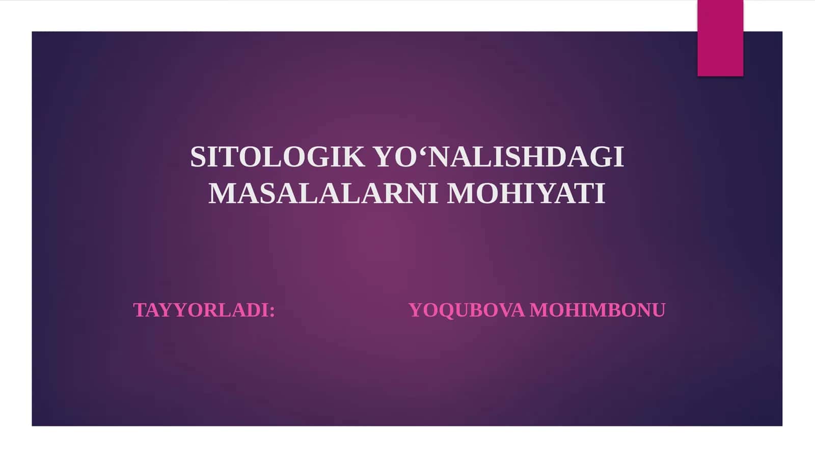 SITOLOGIK YO‘NALISHDAGI MASALALARNI MOHIYATI 1
