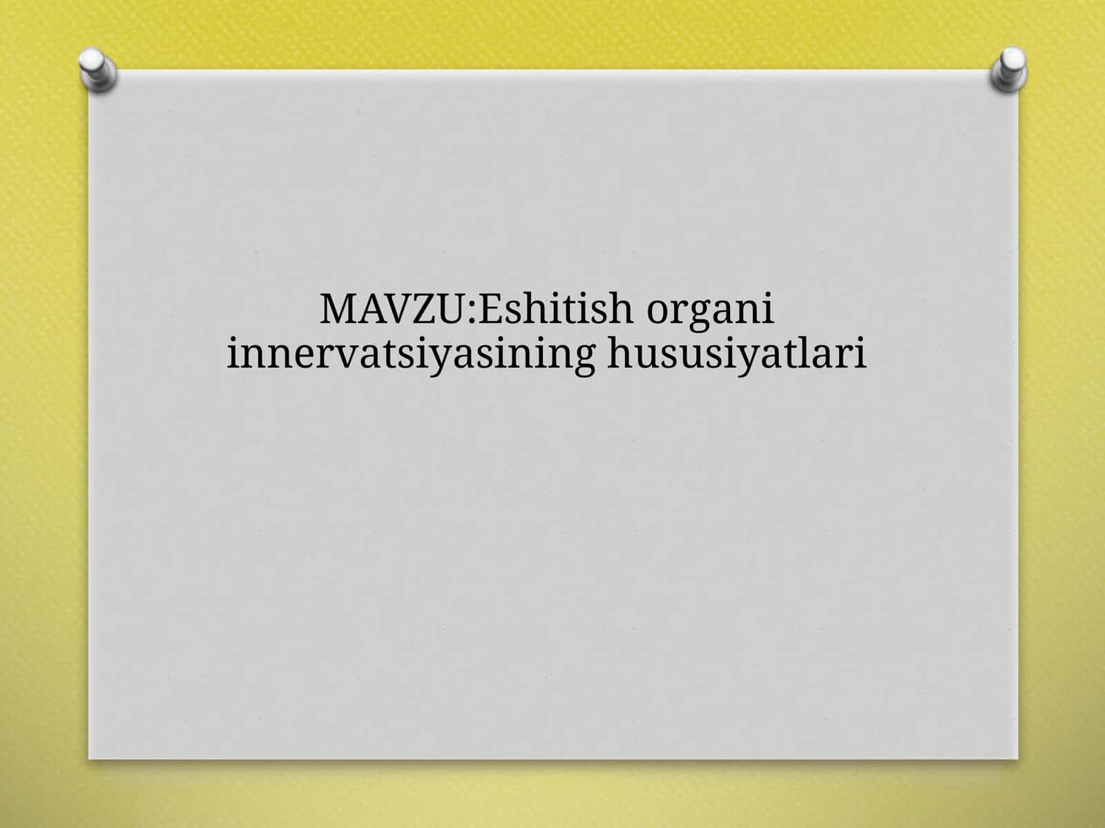 Eshitish organi içinnervasyonning hususiyatlari 1
