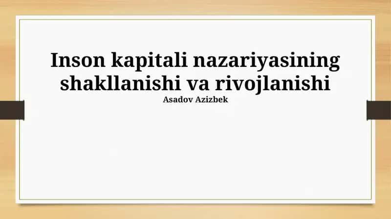 Inson kapitali nazariyasi 1