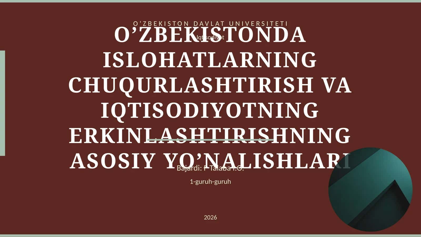 O’ZBEKISTONDA ISLOHATLARNING CHUQURLASHTIRISH VA IQTISODIYOTNING ERKINLASHTIRISHNING ASOSIY YO’NALISHLARI 1