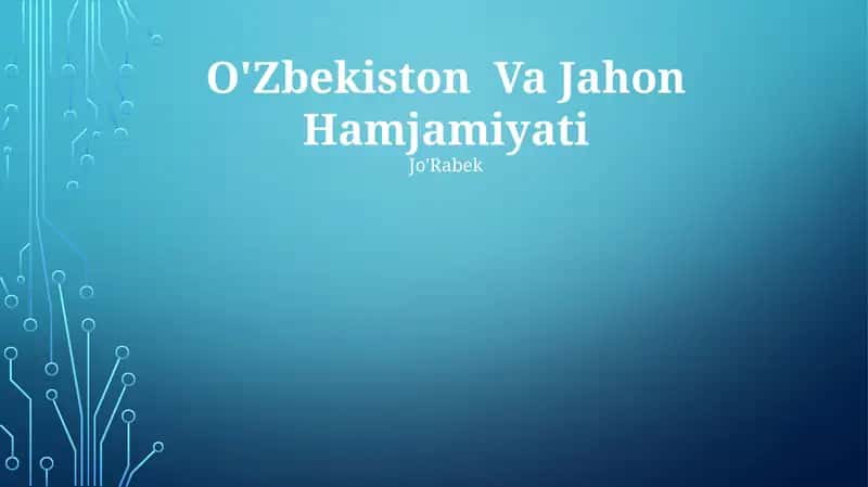 O'Zbekiston Va Jahon Hamjamiyati 1
