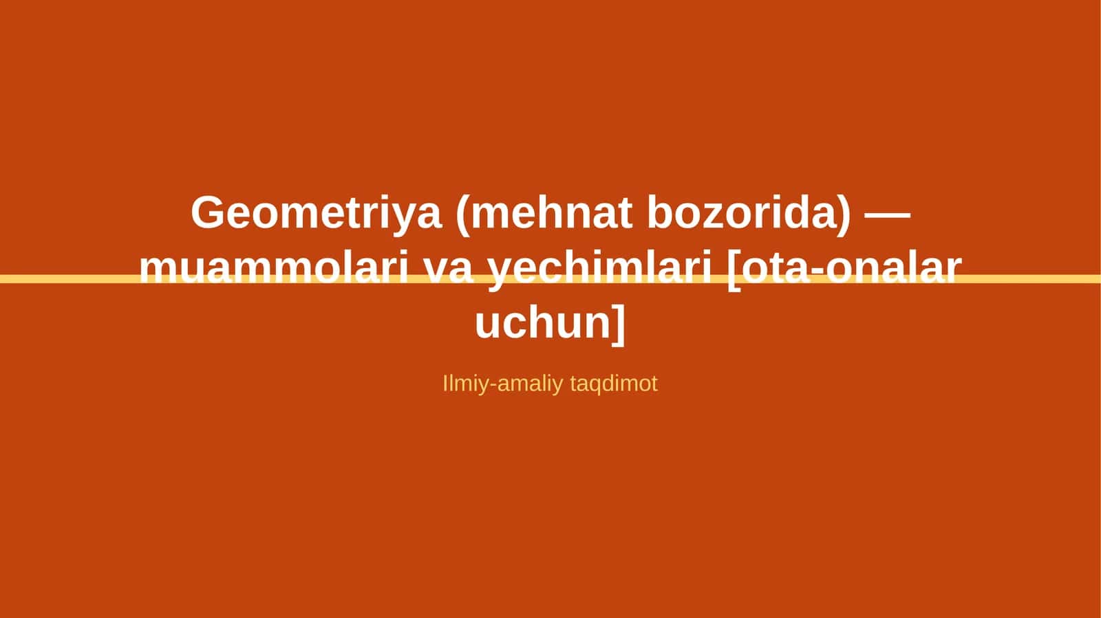 Geometriya (mehnat bozorida) — muammolari va yechimlari [ota-onalar uchun] 1