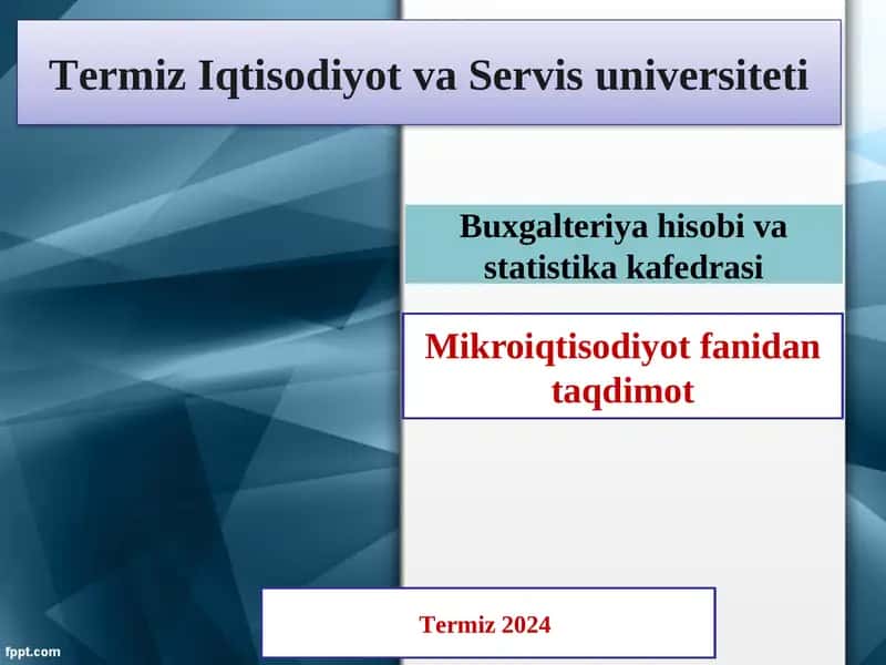 Mikroiqtisodiyot fanidan taqdimot 1
