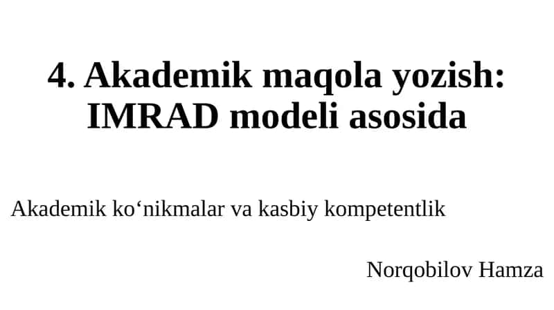 Akademik maqolao'zish: IMRAD modeli asosida 1