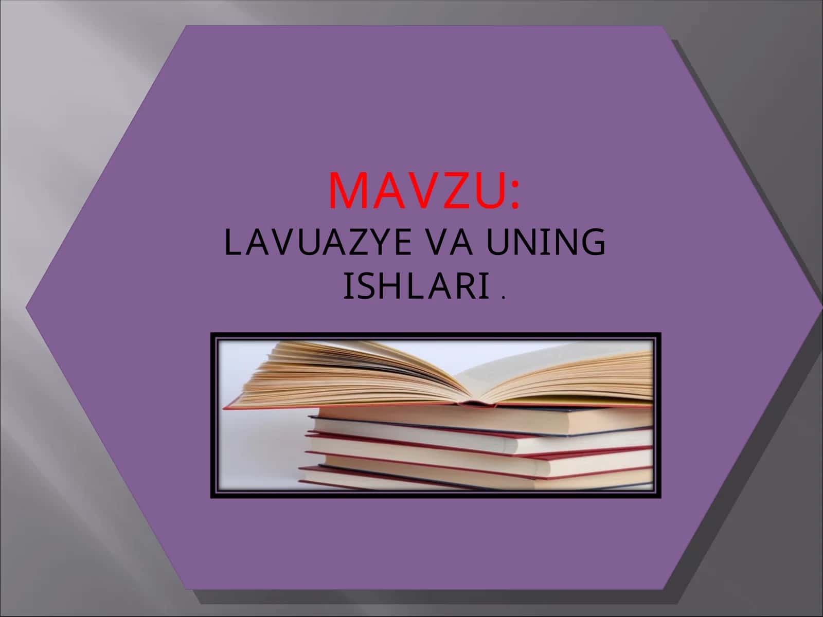 LAVUAZYE VA UNING ISHLARI 1