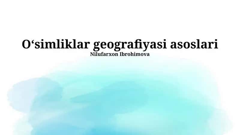 Oʻsimliklar geografiyasi asoslari 1