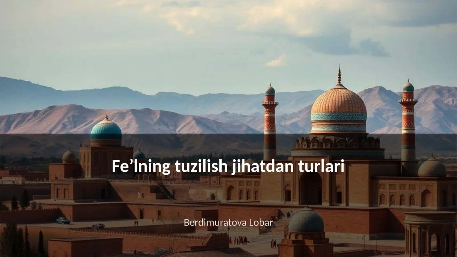 Feʼlning tuzilish jihatdan turlari 1