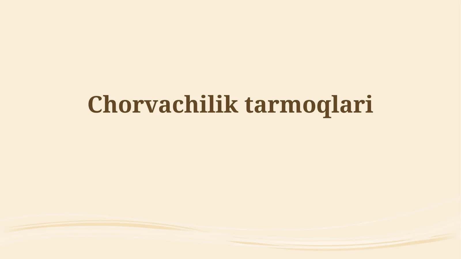 Chorvachiliktarmoqlari 1