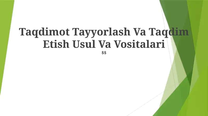 Taqdimot Tayyorlash Va Taqdim Etish Usul Va Vositalari 1