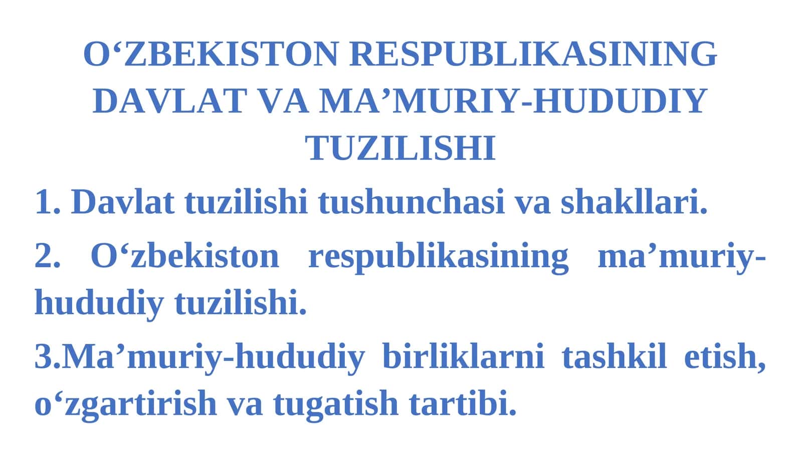 O‘ZBEKISTON RESPUBLIKASINING DAVLAT VA MA’MURIY-HUDUDIY TUZILISHI 1