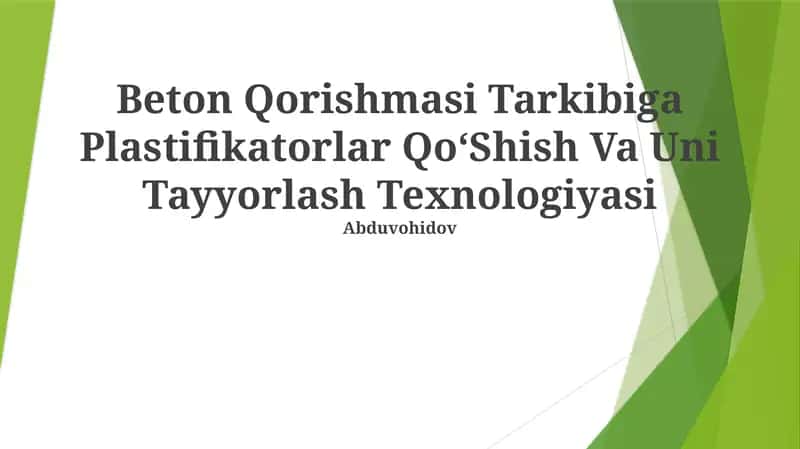 Beton Qorishmasi Tarkibiga Plastifikatorlar QoʻShish Va Uni Tayyorlash Texnologiyasi 1