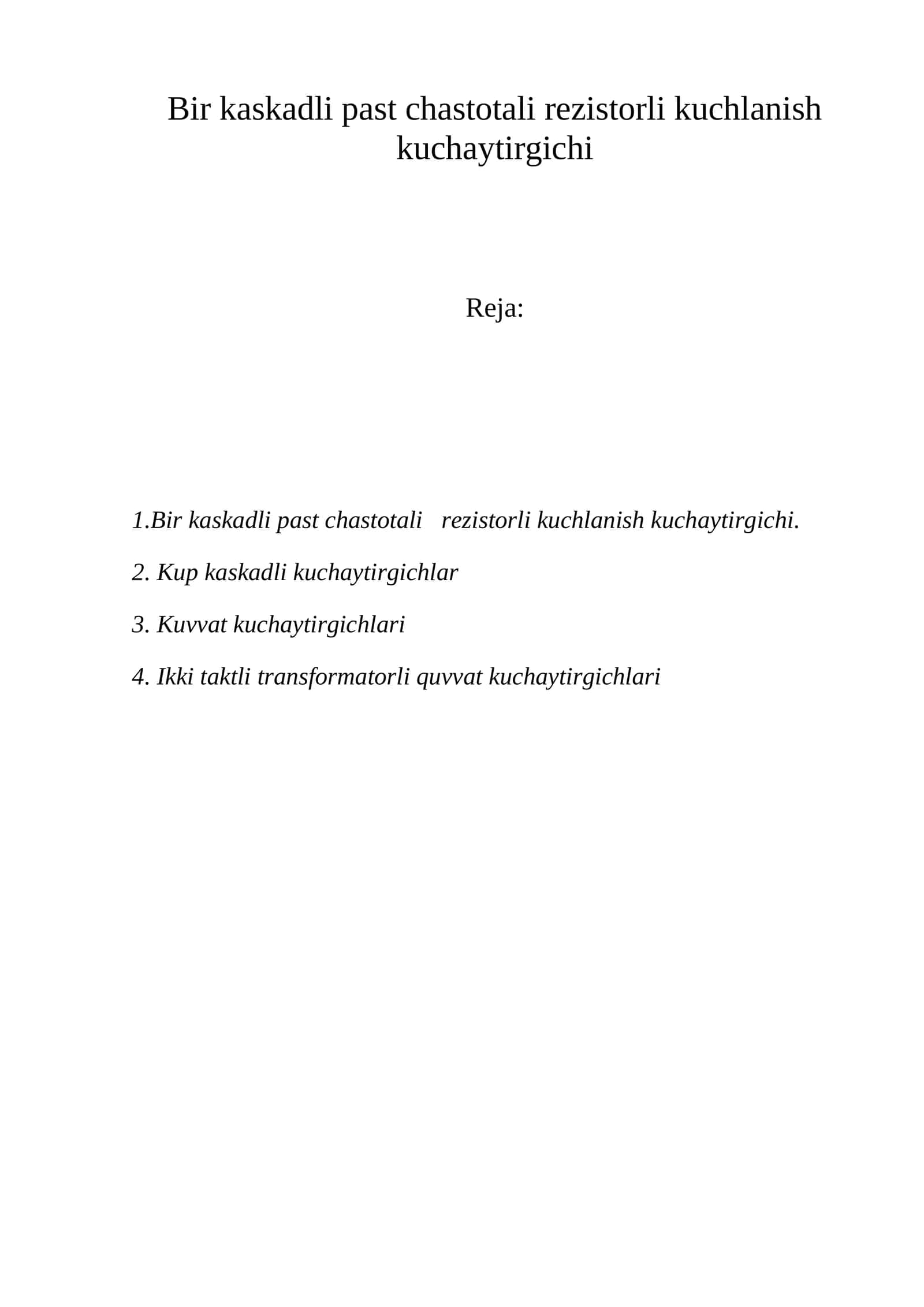 Bir kaskadli past chastotali rezistorli kuchlanish kuchaytirgichi 1