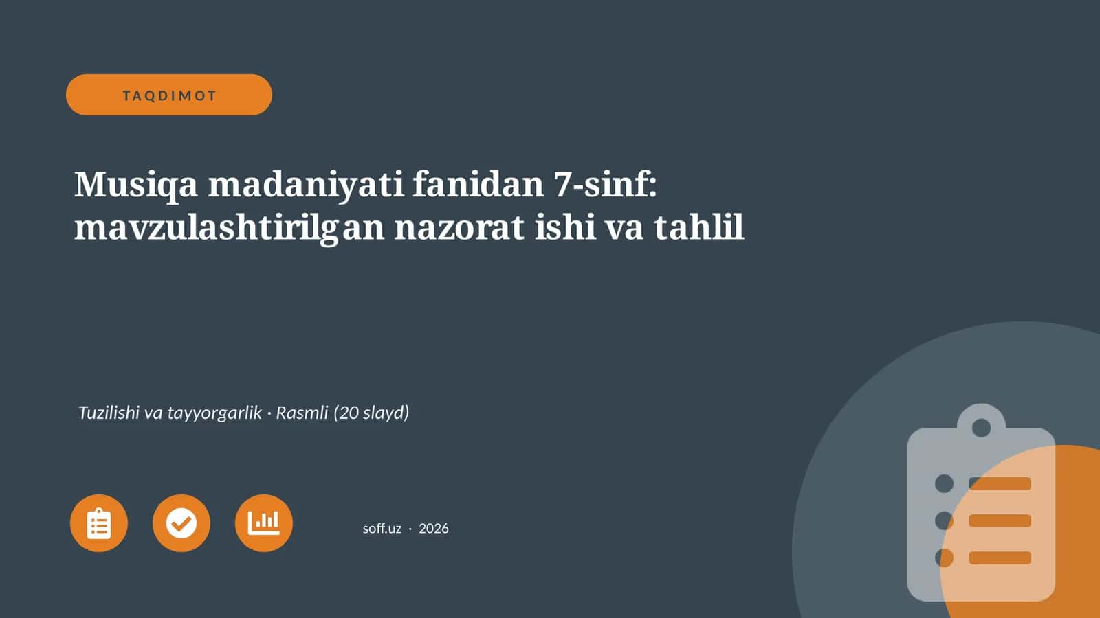 Musiqa madaniyati fanidan 7-sinf: mavzulashtirilgan nazorat ishi va tahlil 1