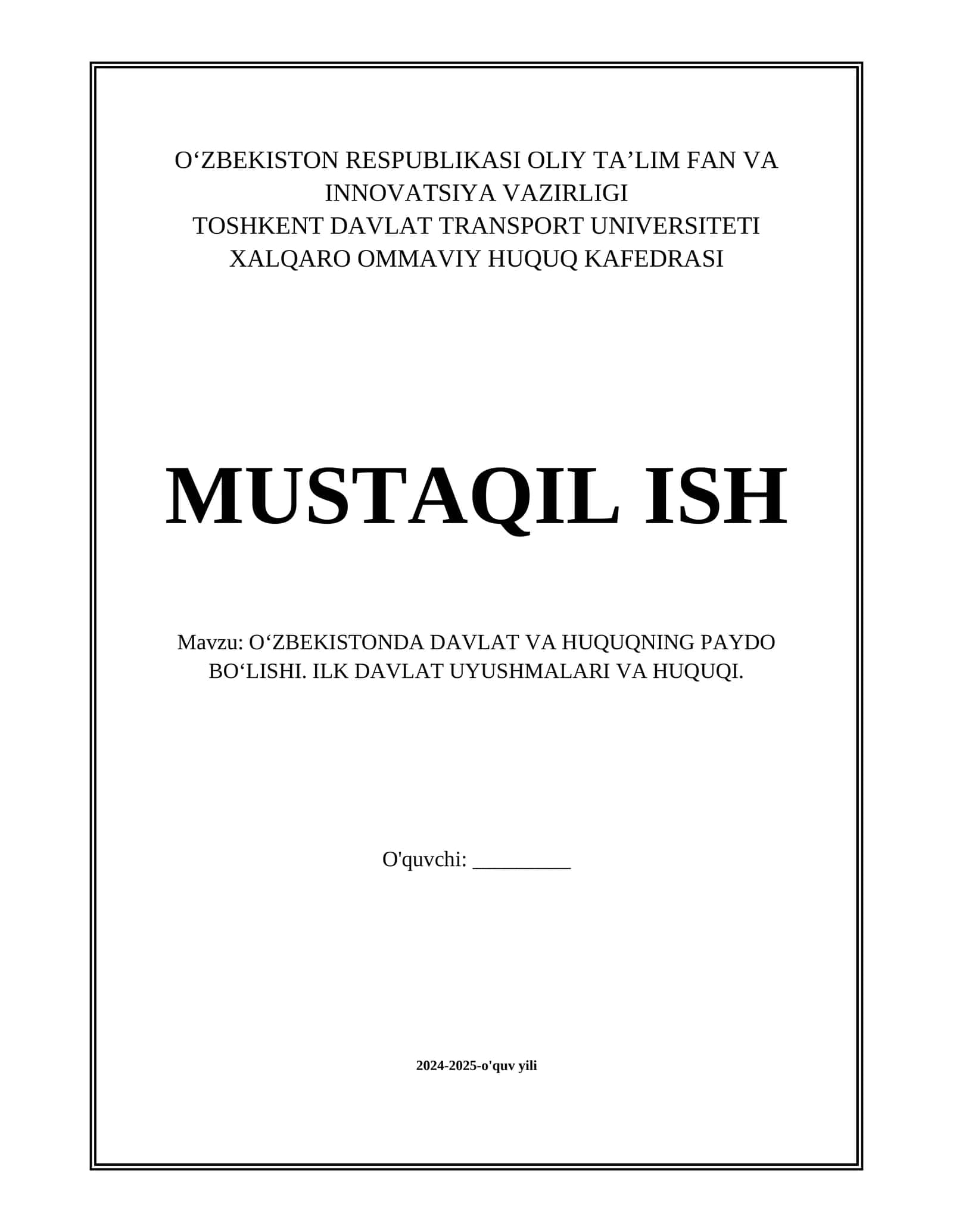 O‘ZBEKISTONDA DAVLAT VA HUQUQNING PAYDO BO‘LISHI. ILK DAVLAT UYUSHMALARI VA HUQUQI. 1