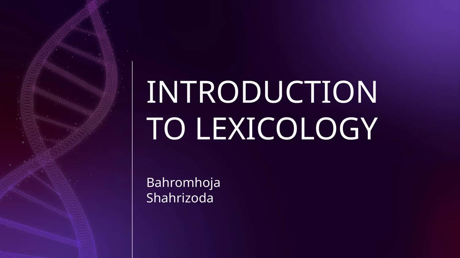 INTRODUCTION TO LEXICOLOGY 1