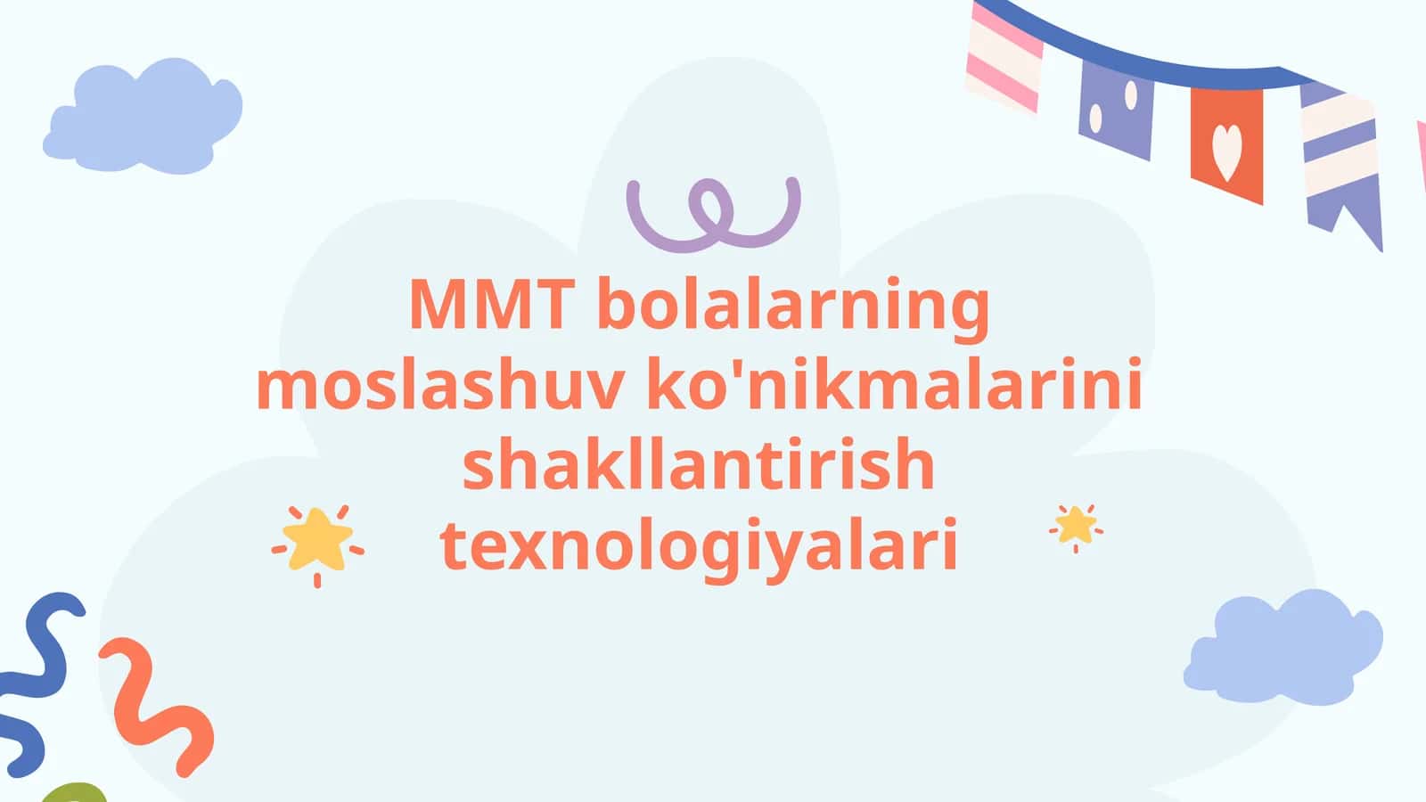 MMT bolalarning moslashuv ko'nikmalarini shakllantirish texnologiyalari 1