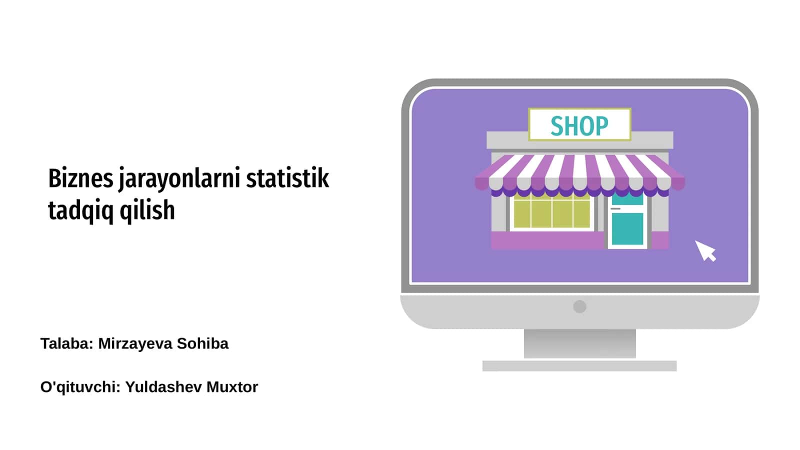 Biznes jarayonlarni statistik tadqiq qilish 1