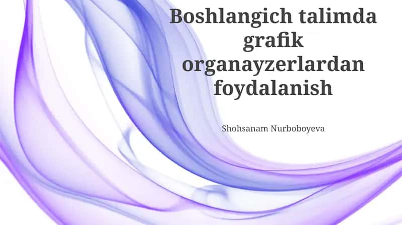 Boshlangich talimda grafik organayzerlardan foydalanish 1