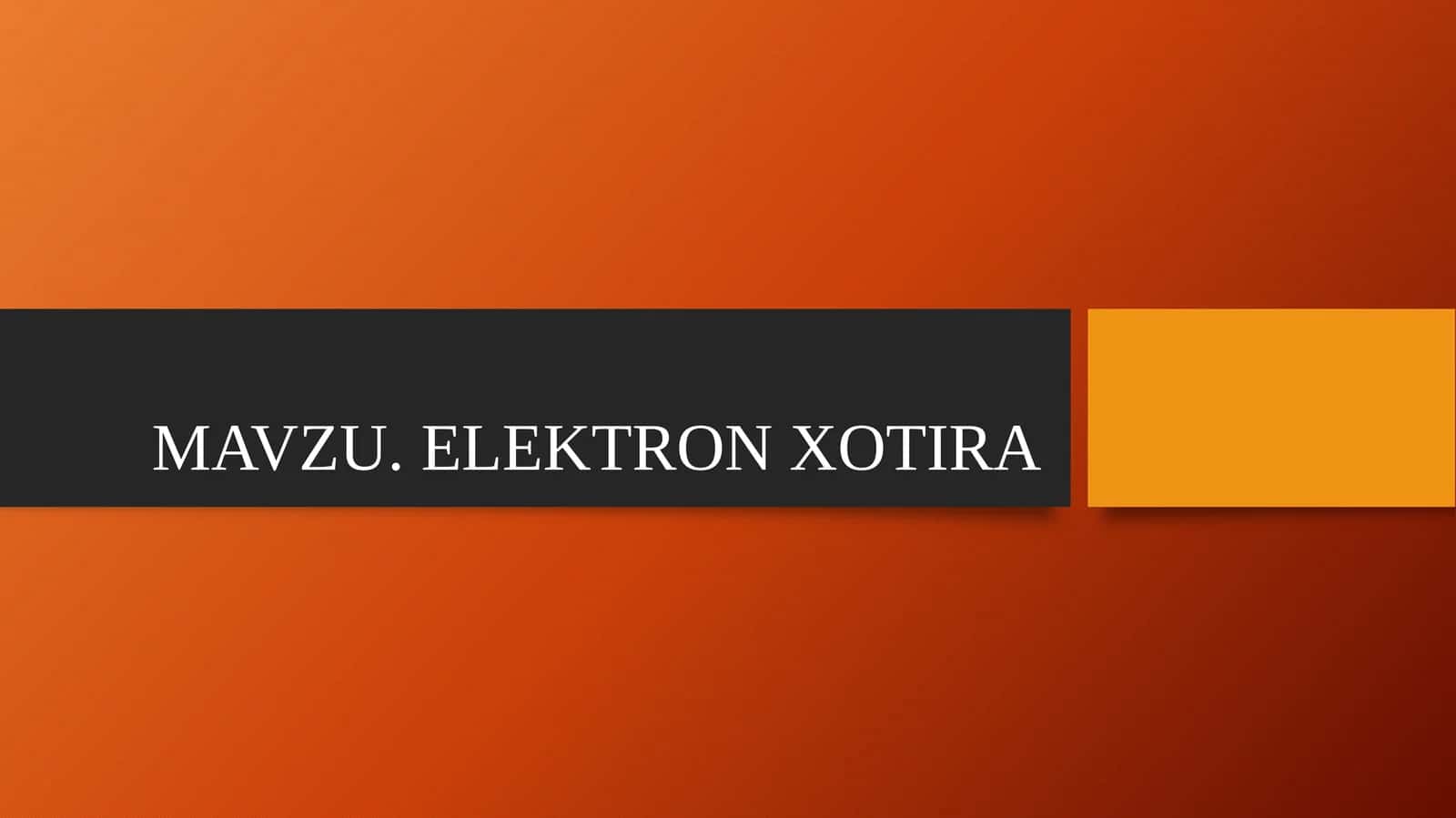 Elektron Xotira 1