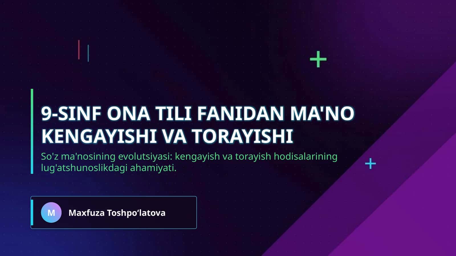 9-sinf ona tili fanidan Ma'no kengayishi va torayishi 1