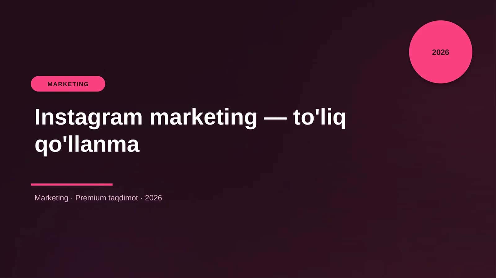 Instagram marketing — to'liq qo'llanma 1