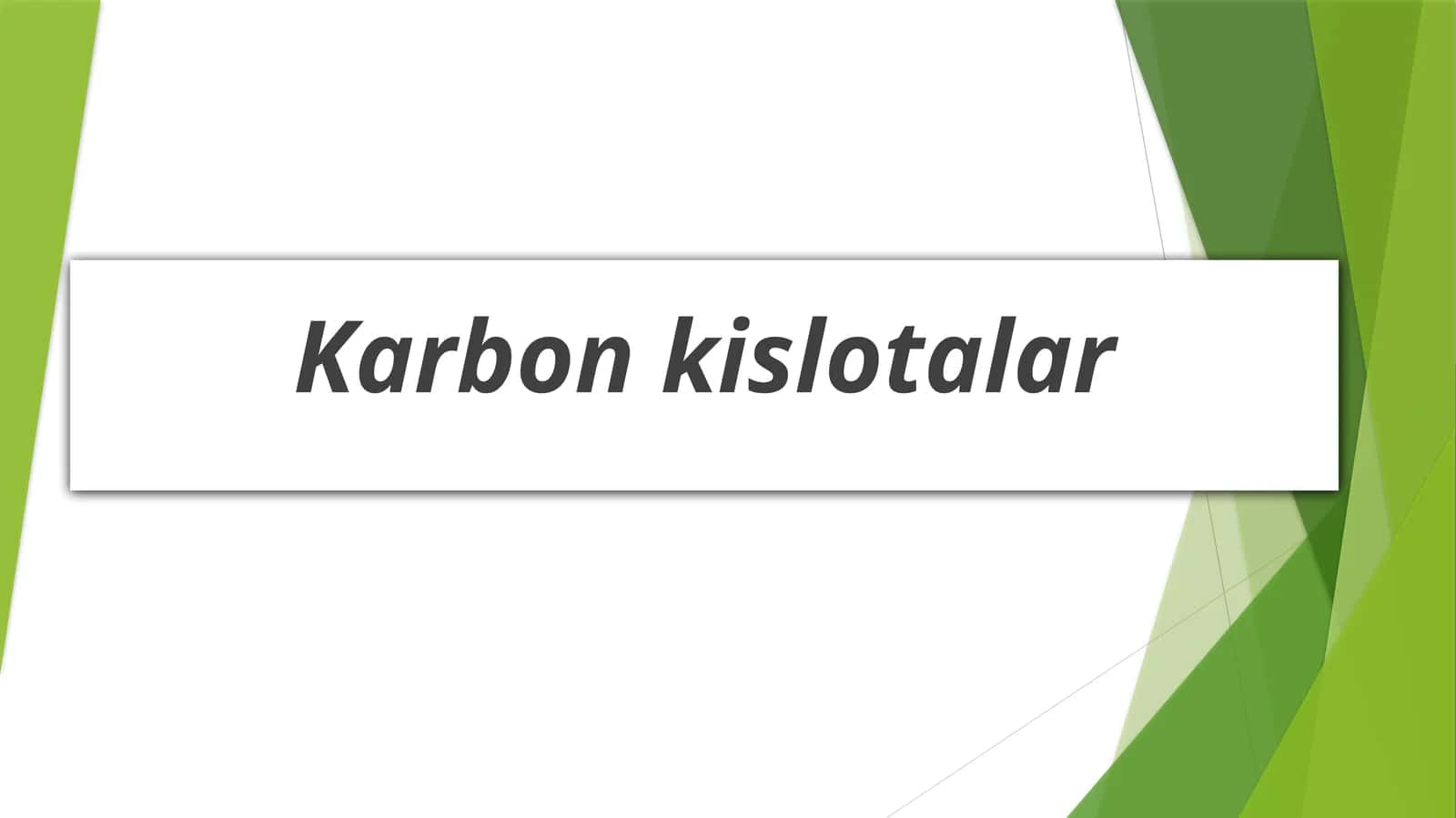 Karbonkislotalar 1