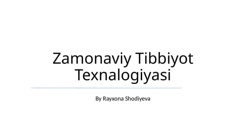 Zamonaviy Tibbiyot Texnalogiyasi 1