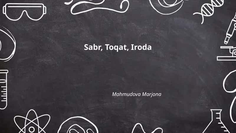 Sabr, Toqat, Iroda 1