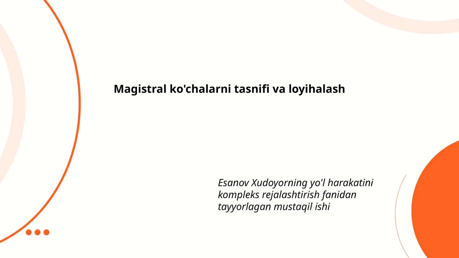 Magistral ko'chalarni tasnifi va loyihalash 1