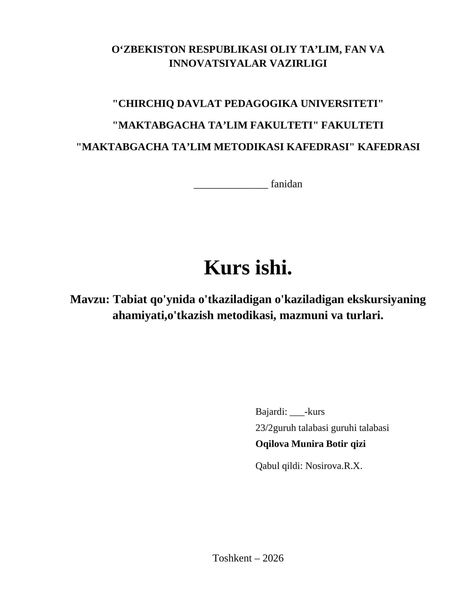 Tabiat qo'ynida o'tkaziladigan o'kaziladigan ekskursiyaning ahamiyati,o'tkazish metodikasi, mazmuni va turlari. 1