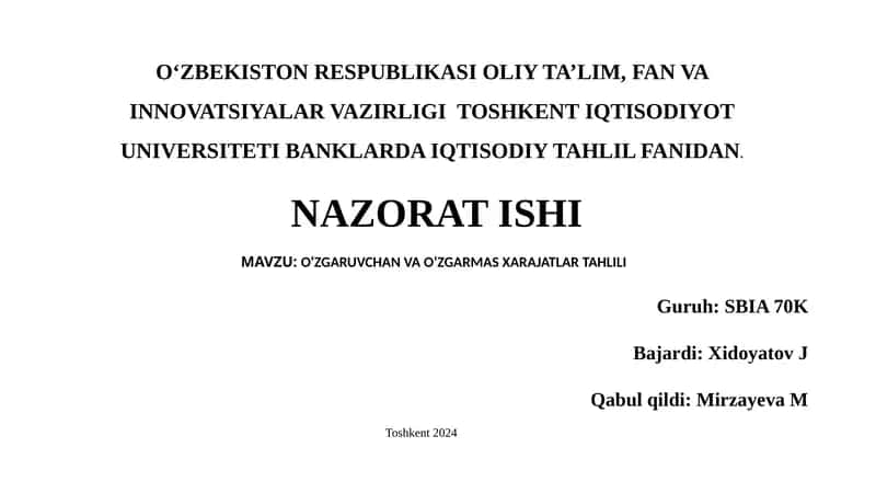 O'ZGARUVCHAN VA O‘ZGARMAS XARAJATLAR TAHLILI 1