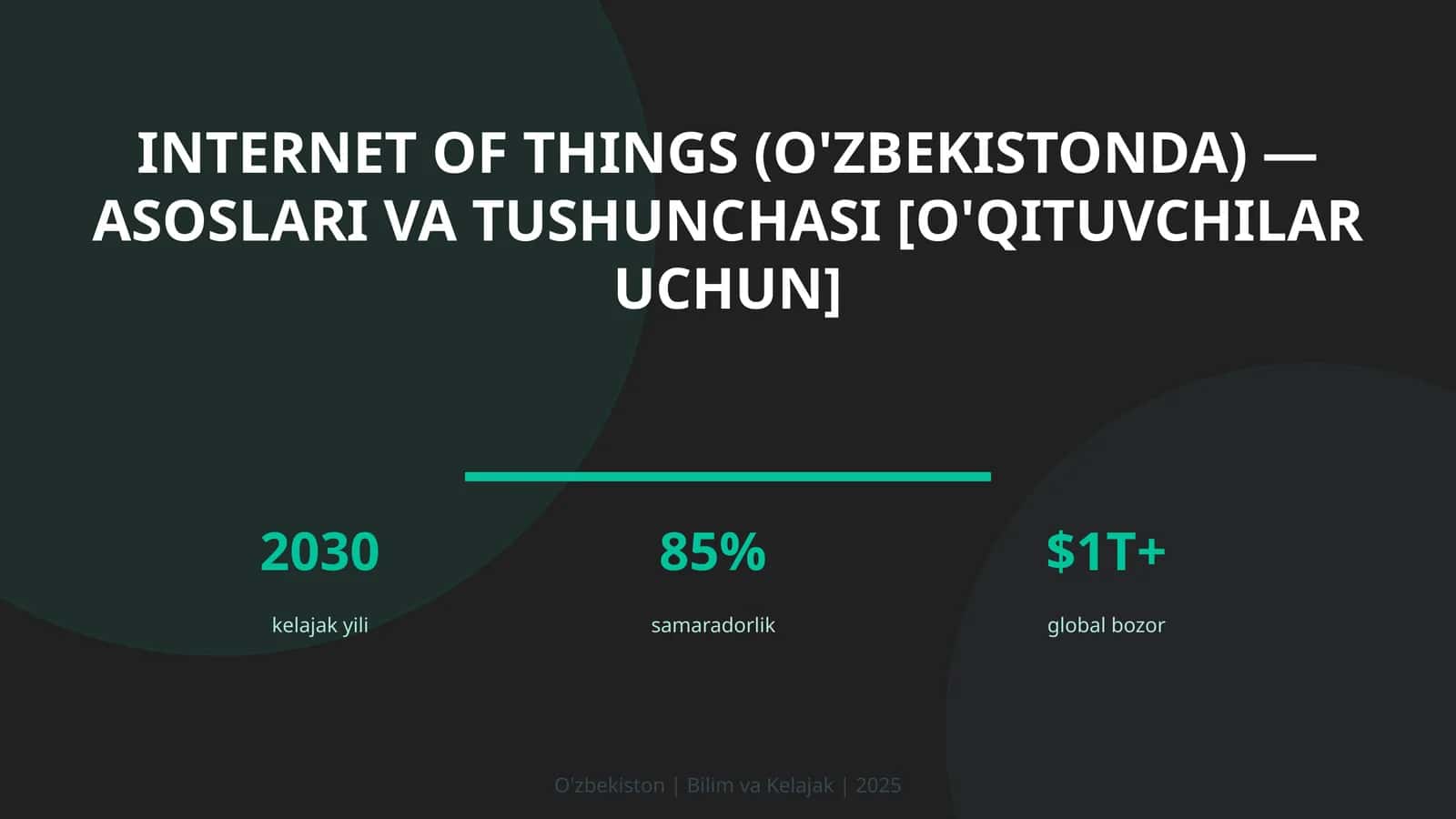 Internet of Things (O'zbekistonda) — asoslari va tushunchasi [o'qituvchilar uchun] 1
