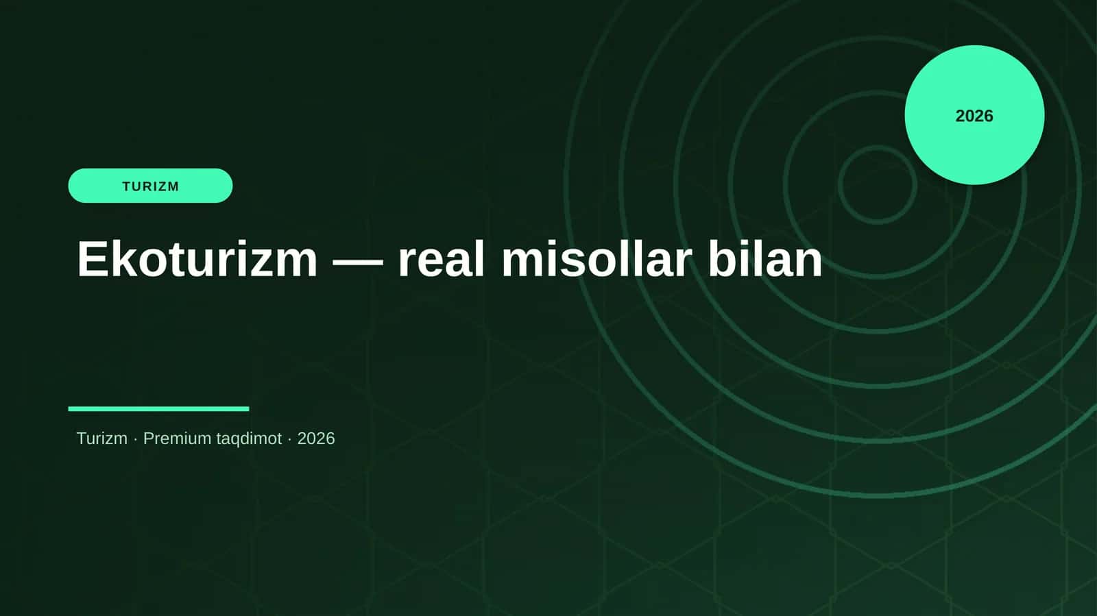 Ekoturizm — real misollar bilan 1