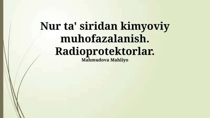 Nur ta' siridan kimyoviy muhofazalanish. Radioprotektorlar 1