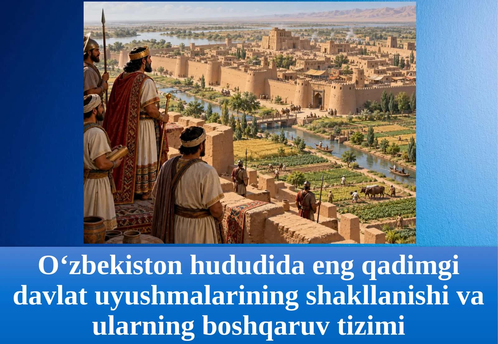 O‘zbekiston hududida eng qadimgi davlat uyg‘unlari 1