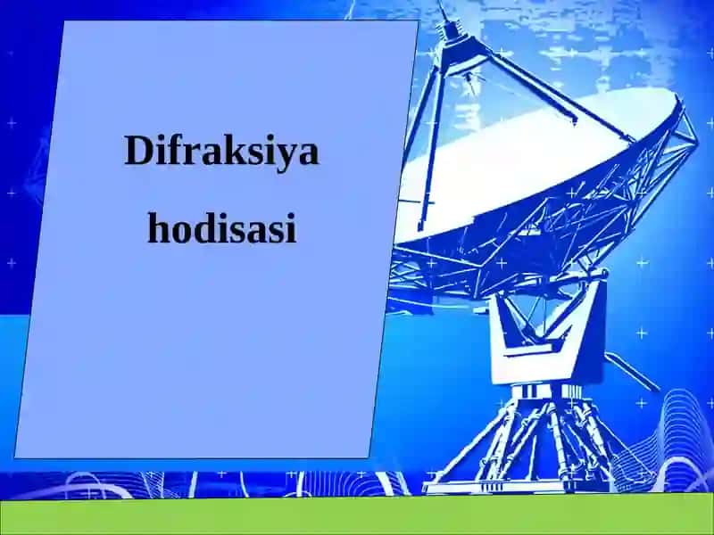 Difraksiya hodisasi 1