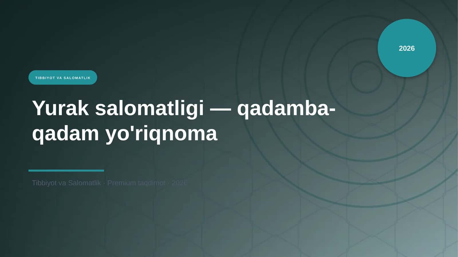 Yurak salomatligi — qadamba-qadam yo'riqnoma 1