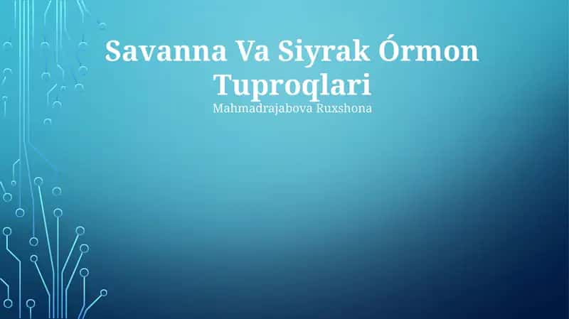Savanna Va Siyrak Órmon Tuproqlari 1