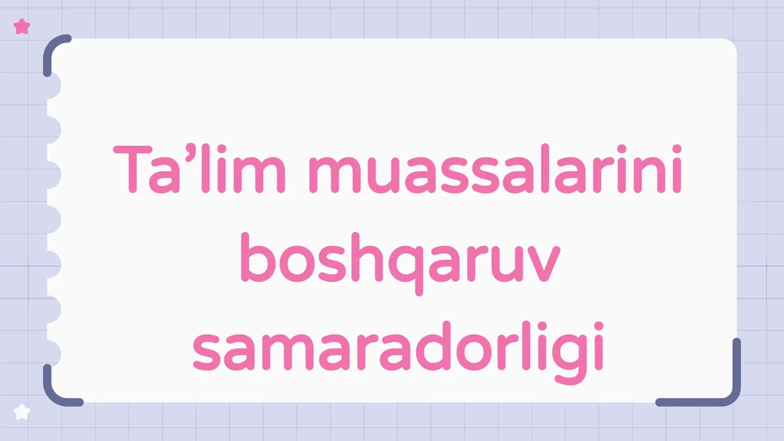 Ta’lim muassalarini boshqaruv samaradorligi 1