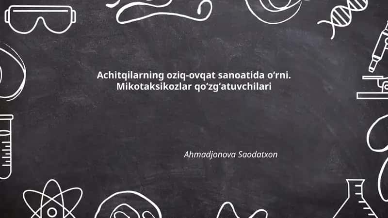 Achitqilarning oziq-ovqat sanoatida oʻrni 1