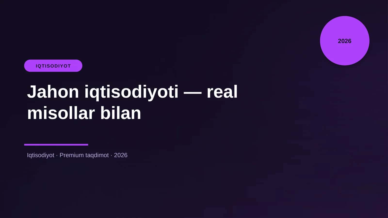 Jahon iqtisodiyoti — real misollar bilan 1