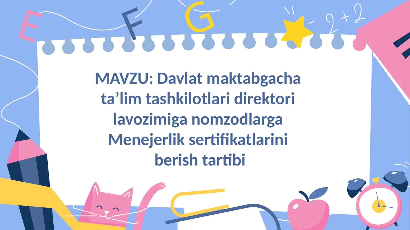 Davlat maktabgacha  ta’lim tashkilotlari direktori  lavozimiga nomzodlarga  Menejerlik sertifikatlarini  berish tartibi slaydi 1