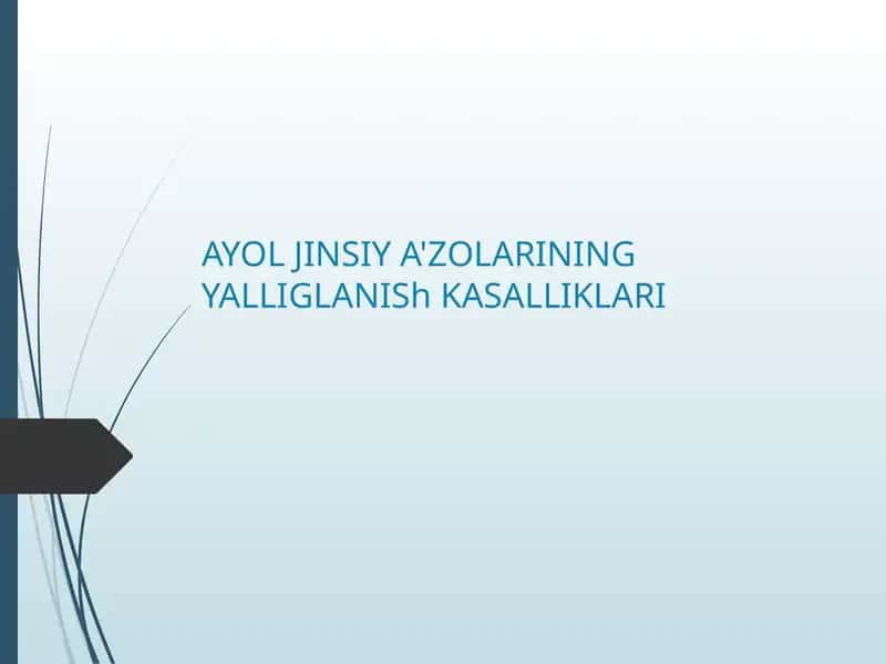 AYOL JINSIY A'ZOLARINING YALLIGLANISh KASALLIKLARI 1