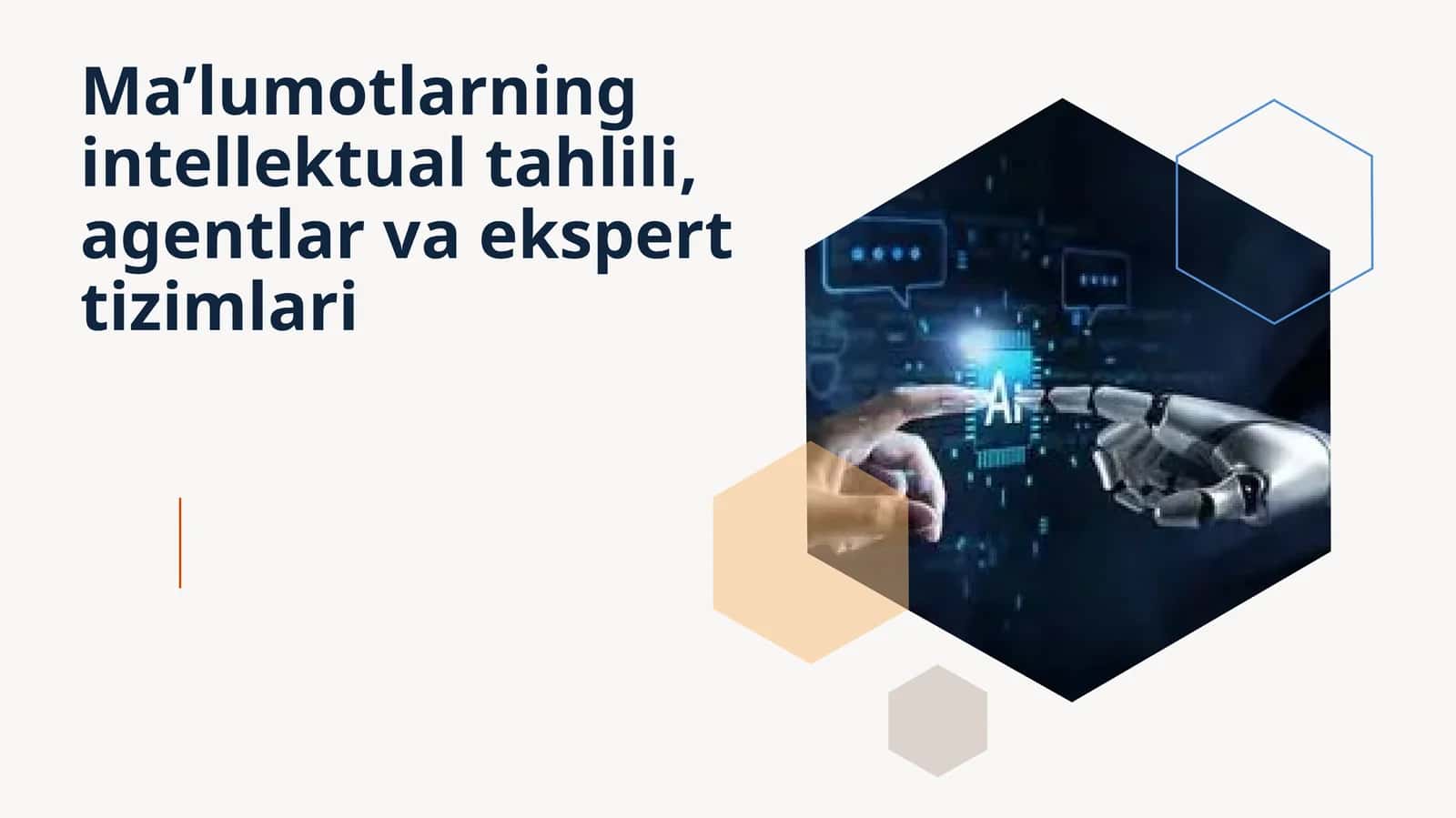 Ma’lumotlarning intellektual tahlili, agentlar va ekspert tizimlari 1