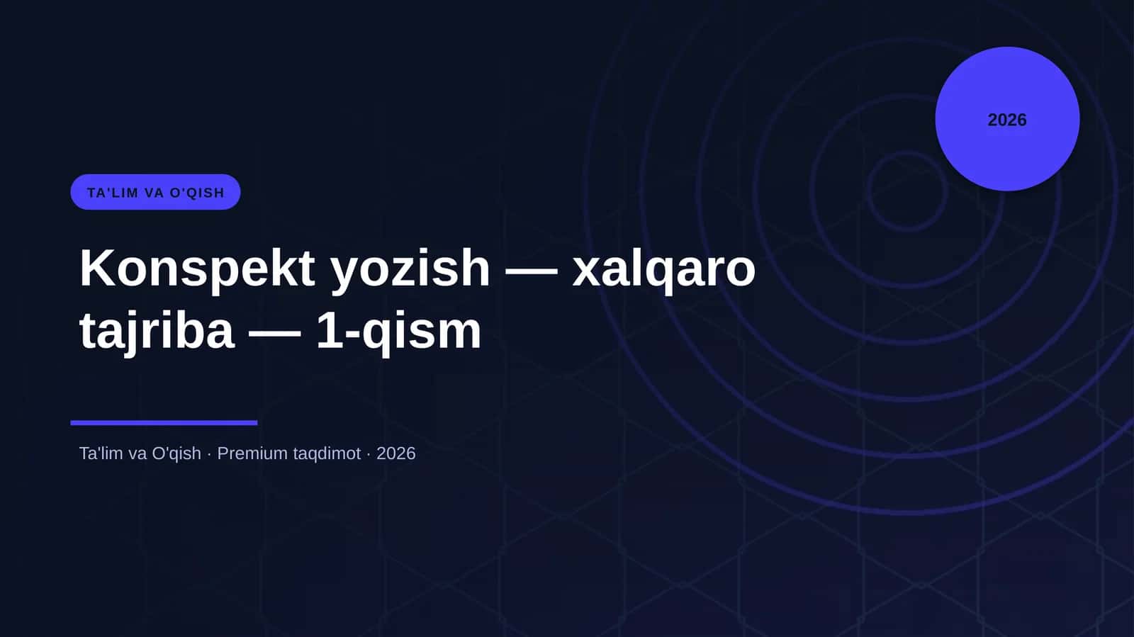 Konspekt yozish — xalqaro tajriba — 1-qism 1