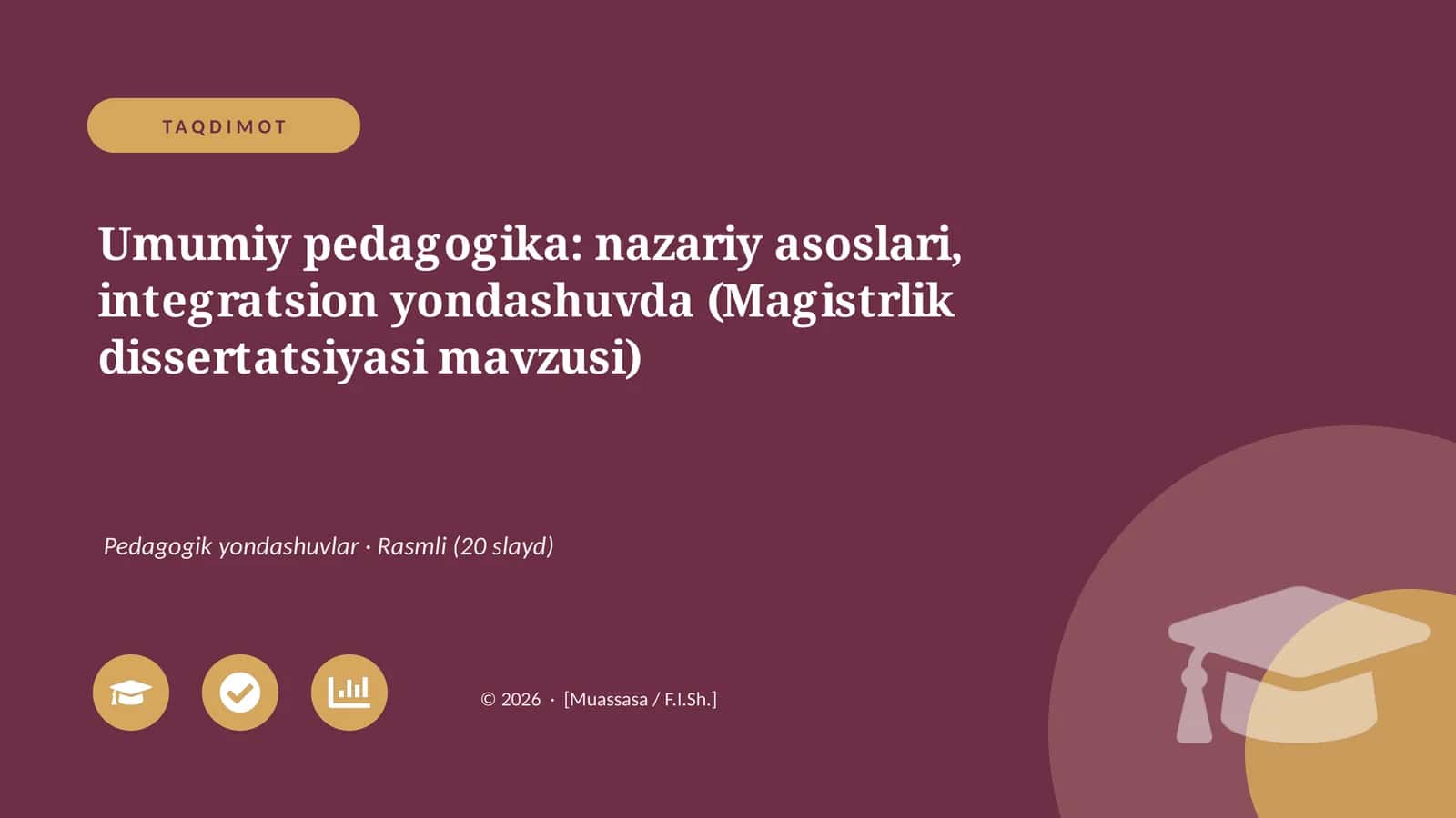 Umumiy pedagogika: nazariy asoslari, integratsion yondashuvda (Magistrlik dissertatsiyasi mavzusi) 1
