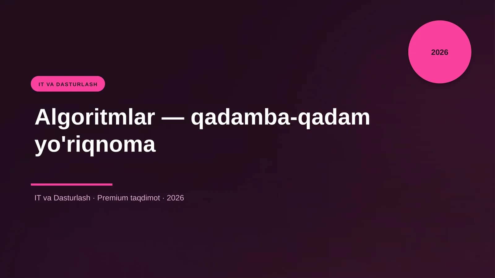 Algoritmlar — qadamba-qadam yo'riqnoma 1