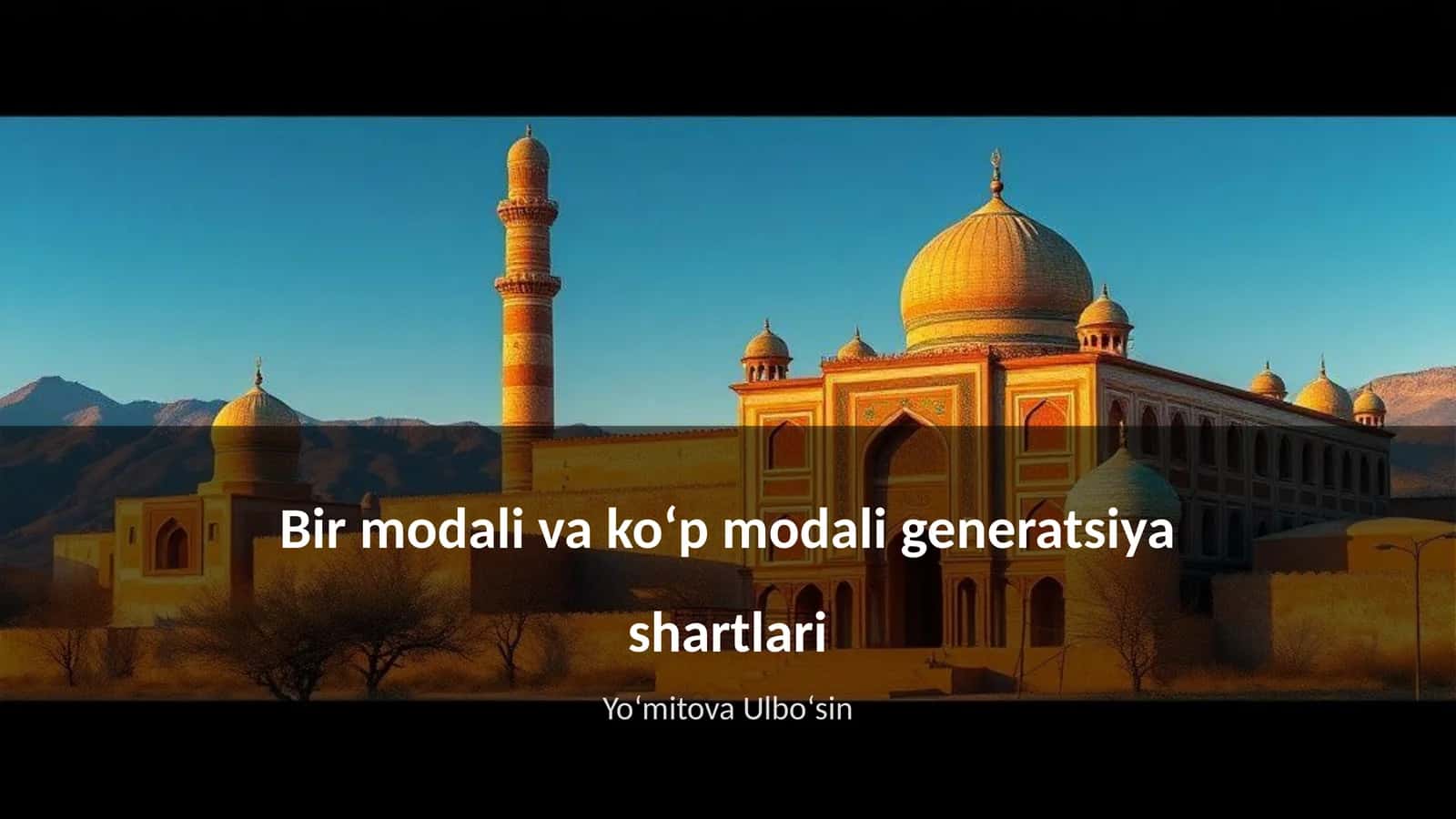 Bir modali va koʻp modali generatsiya shartlari 1