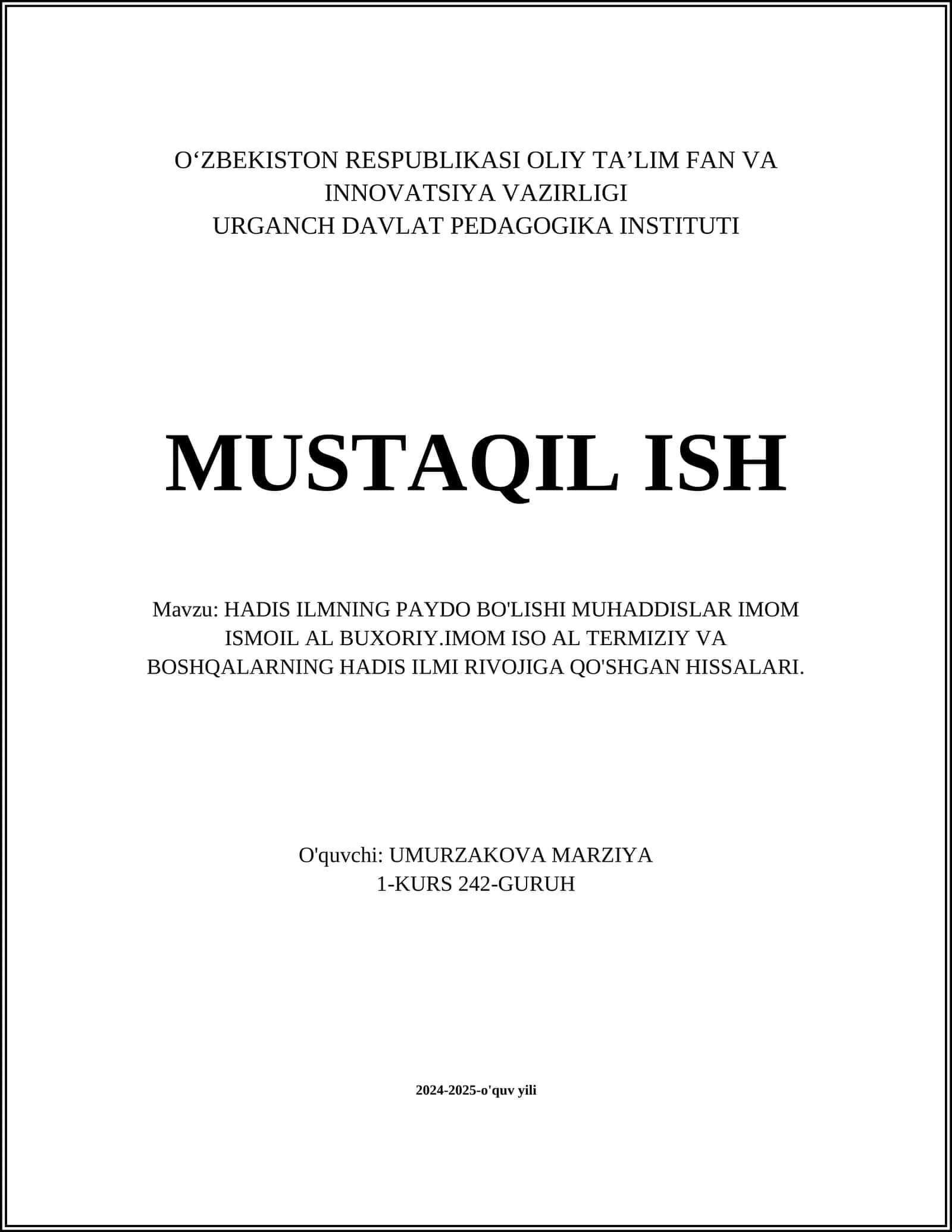 HADIS ILMNING PAYDO BO'LISHI MUHADDISLAR IMOM ISMOIL AL BUXORIY.IMOM ISO AL TERMIZIY VA BOSHQALARNING HADIS ILMI RIVOJIGA QO'SHGAN HISSALARI 1